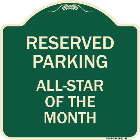 Signmission Reserved Parking All Star of Month Heavy-Gauge Aluminum Architectural Sign, 18" x 18", G-1818-23139 A-DES-G-1818-23139